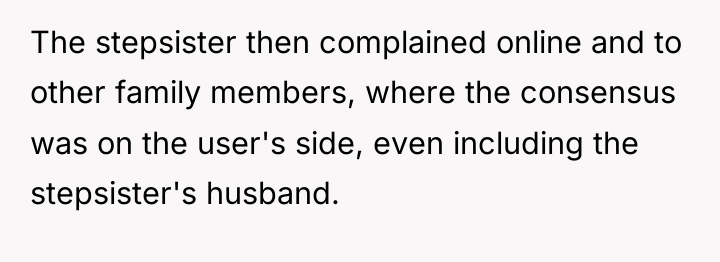 The stepsister then complained online and to other family members,...