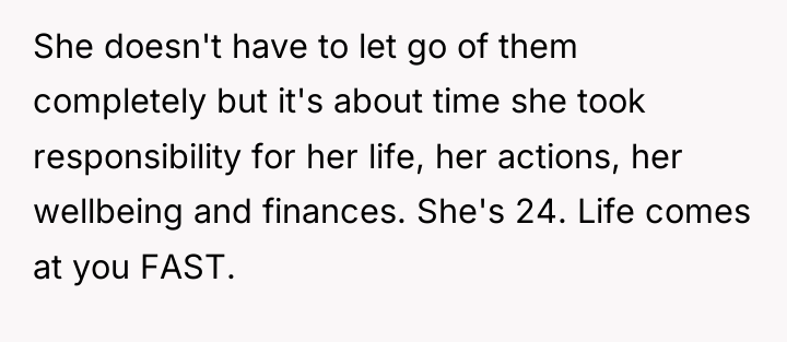 She doesn't have to let go of them completely but...