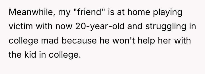 Meanwhile, my "friend" is at home playing victim with now...