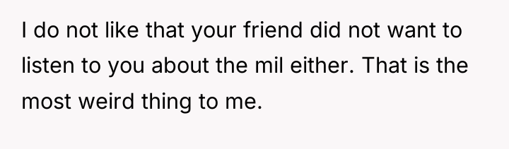 I do not like that your friend did not want...