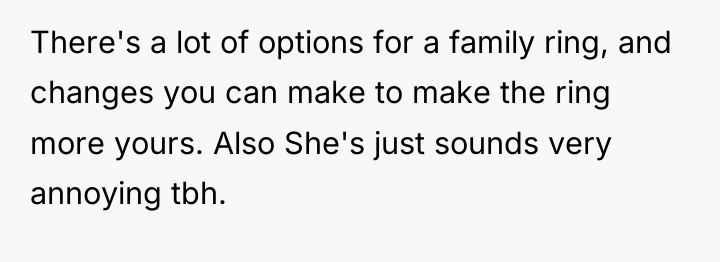 There's a lot of options for a family ring, and...