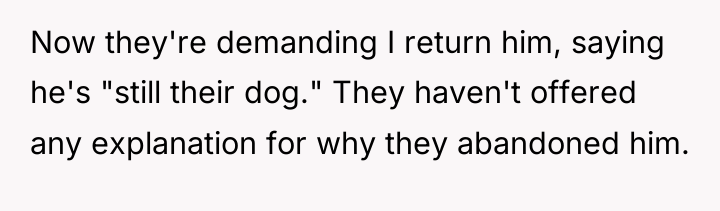 Now they're demanding I return him, saying he's "still their...
