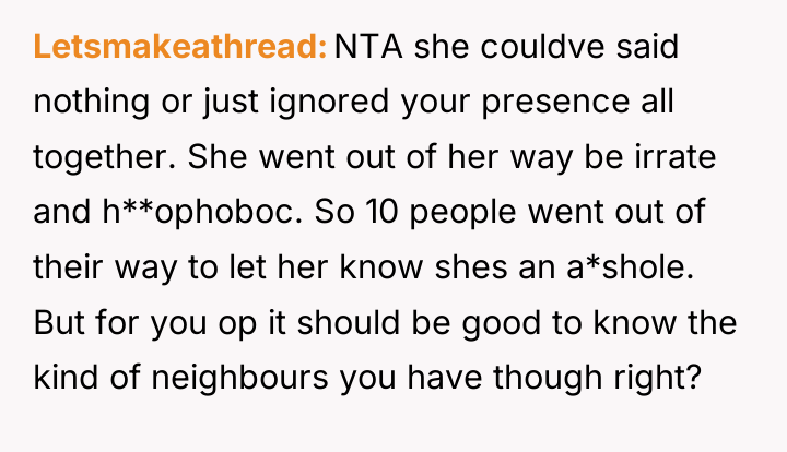 Letsmakeathread NTA she couldve said nothing or just ignored your...