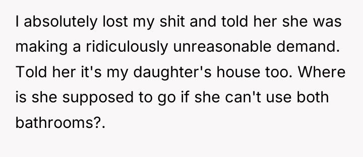 I absolutely lost my shit and told her she was...