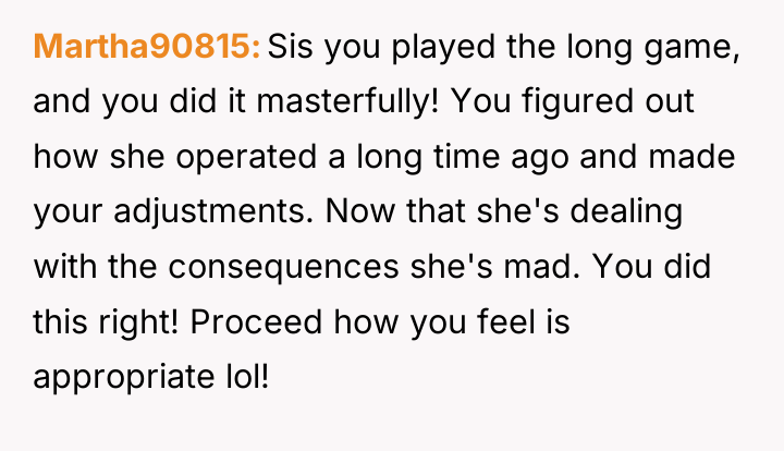Martha90815 Sis you played the long game, and you did...