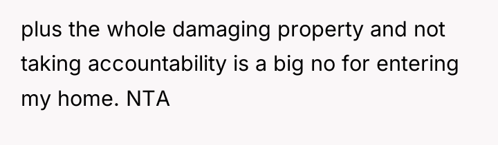 plus the whole damaging property and not taking accountability is...