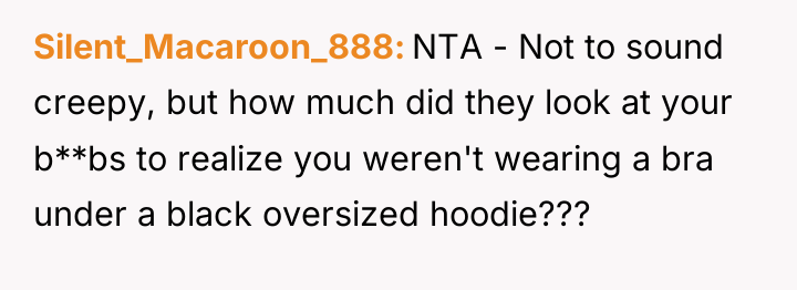 Silent_Macaroon_888 NTA - Not to sound creepy, but how much...