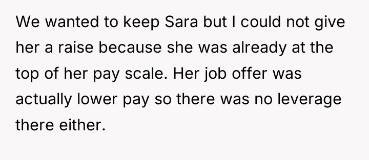 We wanted to keep Sara but I could not give...
