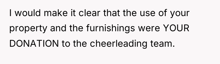 I would make it clear that the use of your...