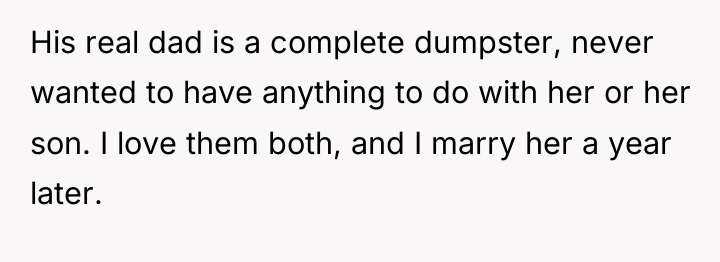 His real dad is a complete dumpster, never wanted to...