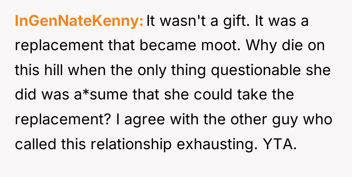InGenNateKenny It wasn't a gift. It was a replacement that...