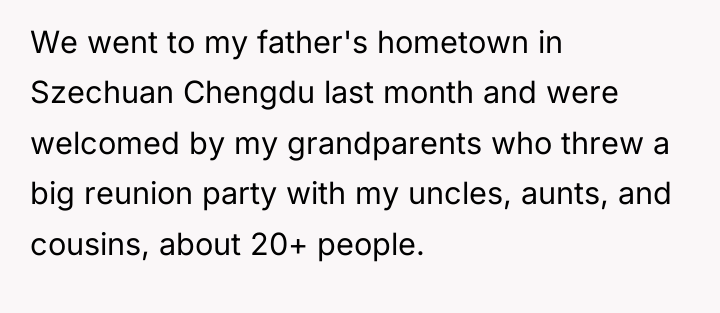 We went to my father's hometown in Szechuan Chengdu last...