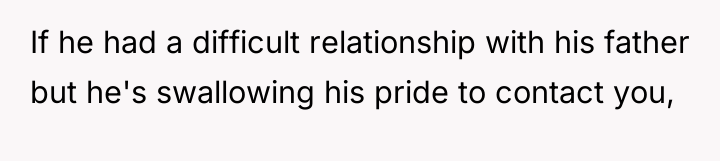 If he had a difficult relationship with his father but...