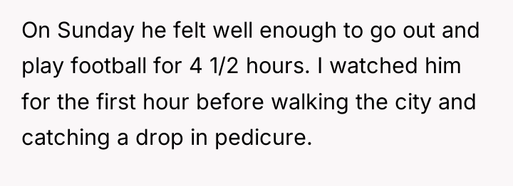 On Sunday he felt well enough to go out and...