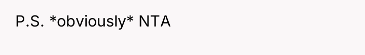 P.S. *obviously* NTA