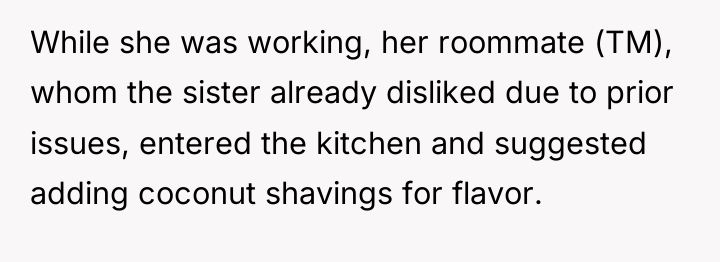 While she was working, her roommate (TM), whom the sister...