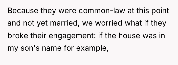 Because they were common-law at this point and not yet...