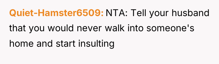 Quiet-Hamster6509 NTA: Tell your husband that you would never walk...