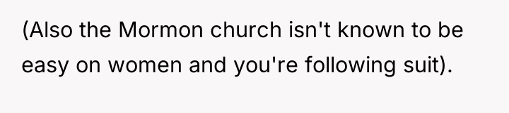 (Also the Mormon church isn't known to be easy on...