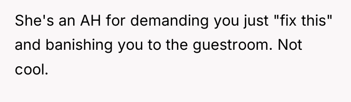 She's an AH for demanding you just "fix this" and...