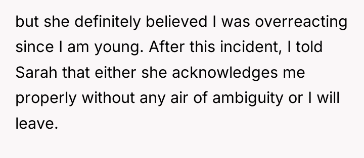 but she definitely believed I was overreacting since I am...