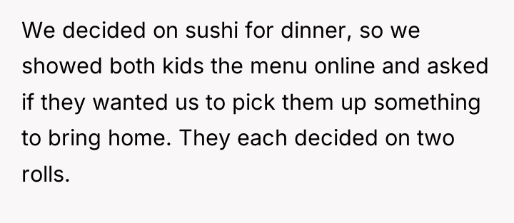 We decided on sushi for dinner, so we showed both...
