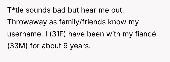 T*tle sounds bad but hear me out. Throwaway as family/friends...