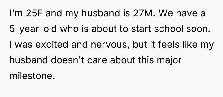 I'm 25F and my husband is 27M. We have a...