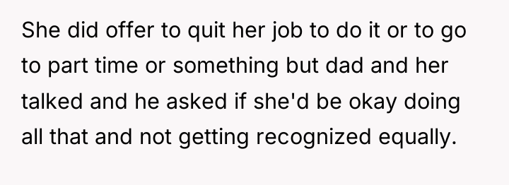 She did offer to quit her job to do it...