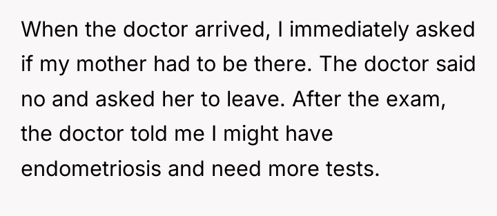 When the doctor arrived, I immediately asked if my mother...