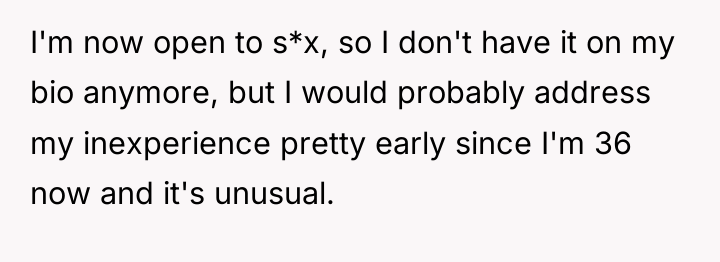 I'm now open to s*x, so I don't have it...