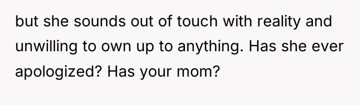 but she sounds out of touch with reality and unwilling...