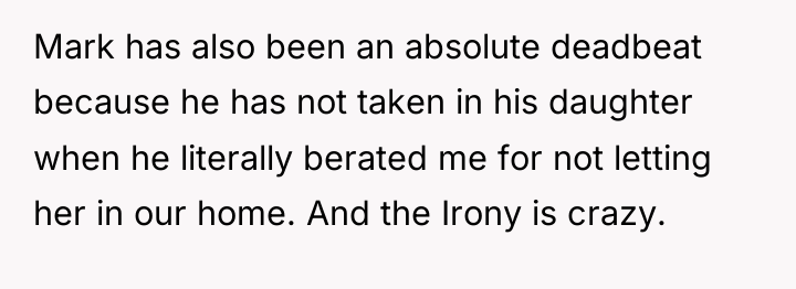 Mark has also been an absolute deadbeat because he has...