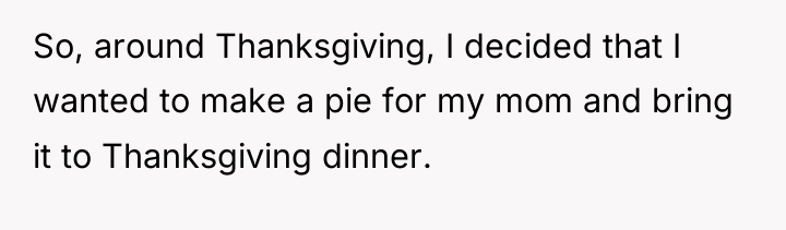 So, around Thanksgiving, I decided that I wanted to make...