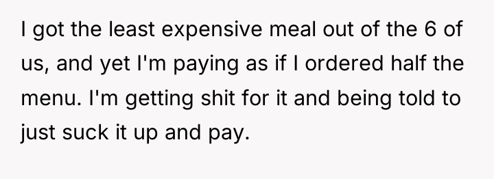 I got the least expensive meal out of the 6...