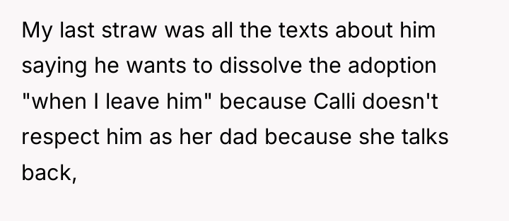 My last straw was all the texts about him saying...