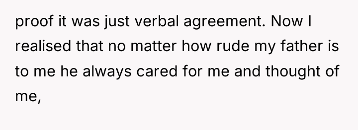 proof it was just verbal agreement. Now I realised that...