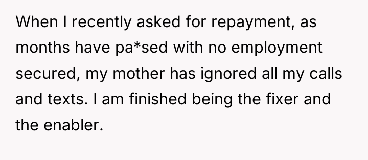 When I recently asked for repayment, as months have pa*sed...
