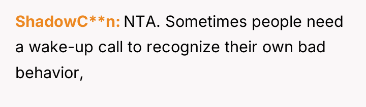 ShadowC**n NTA. Sometimes people need a wake-up call to recognize...