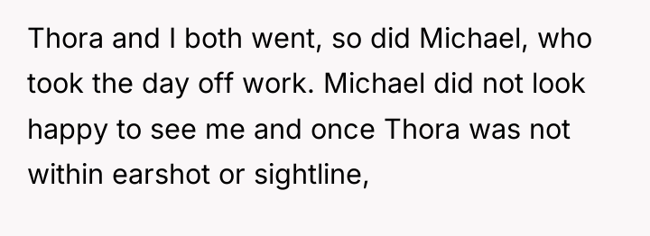 Thora and I both went, so did Michael, who took...