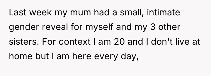 Last week my mum had a small, intimate gender reveal...