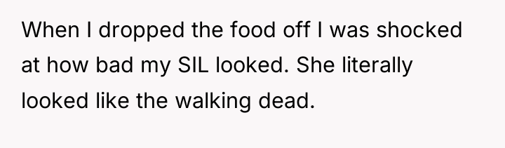 When I dropped the food off I was shocked at...
