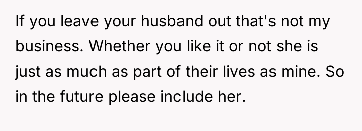 If you leave your husband out that's not my business....