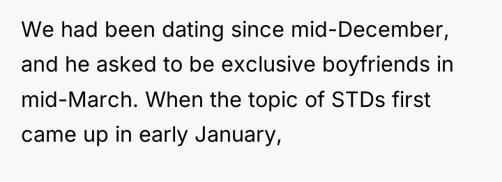 We had been dating since mid-December, and he asked to...