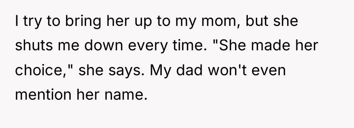 I try to bring her up to my mom, but...