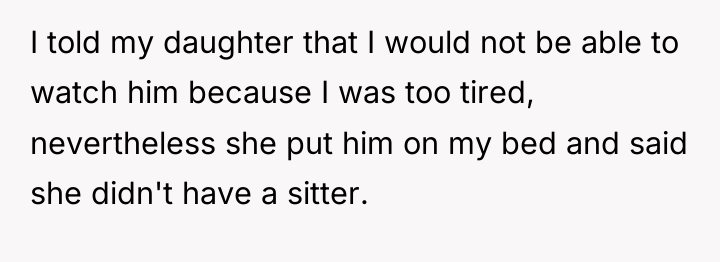 I told my daughter that I would not be able...