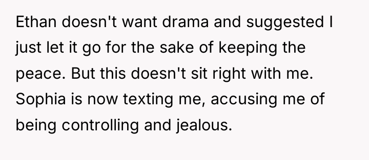 Ethan doesn't want drama and suggested I just let it...
