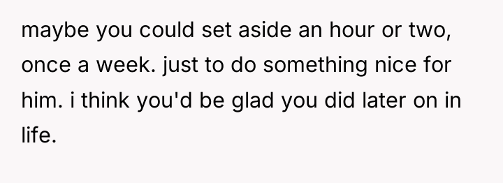 maybe you could set aside an hour or two, once...