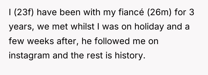 I (23f) have been with my fiancé (26m) for 3...
