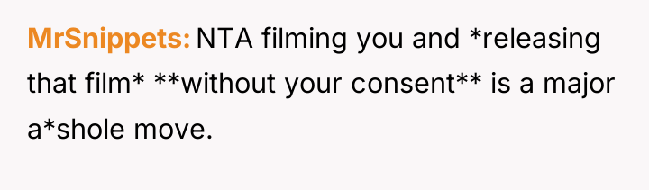 MrSnippets NTA filming you and *releasing that film* **without your...